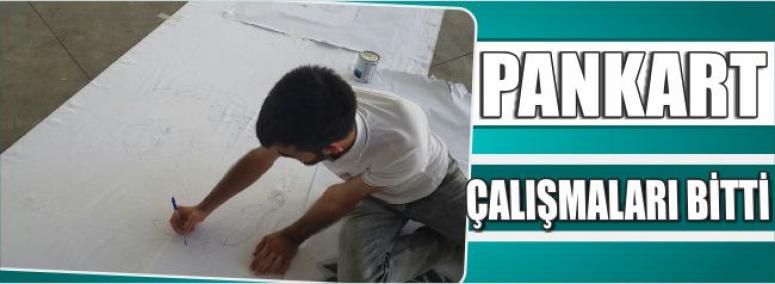 Pankart Çalışmaları Bitti