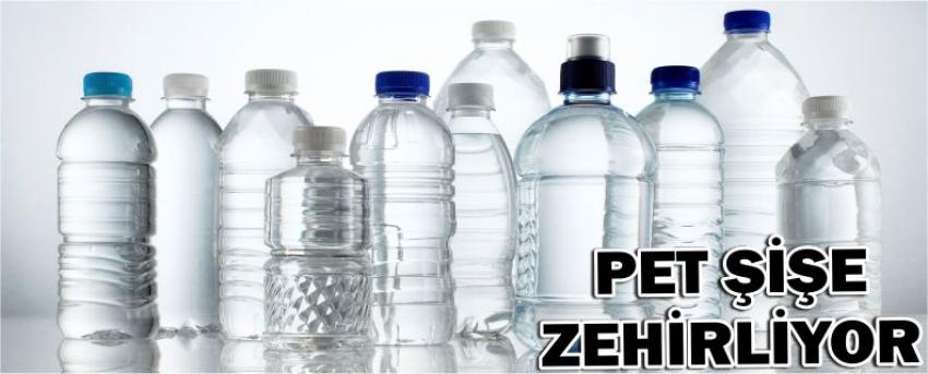 Pet Şişe Zehirliyor