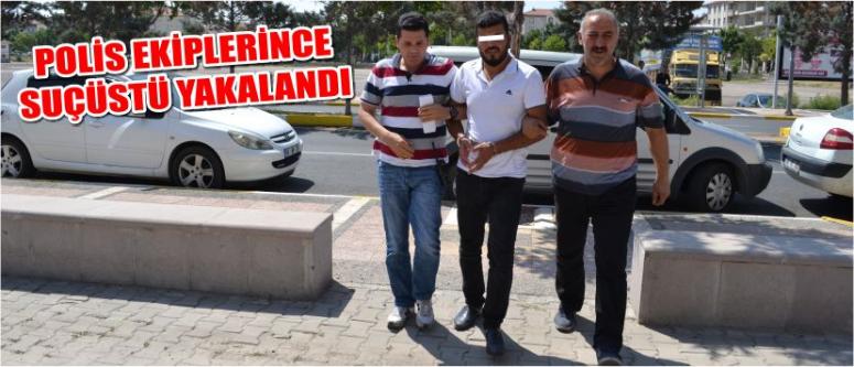 Polis Ekiplerince Suçüstü Yakalandı