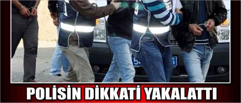  Polisin Dikkati Yakalattı