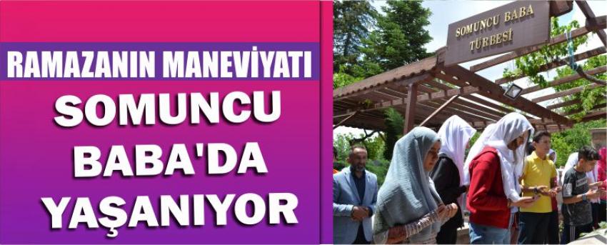 Ramazanın Maneviyatı Somuncu Baba'da Yaşanıyor
