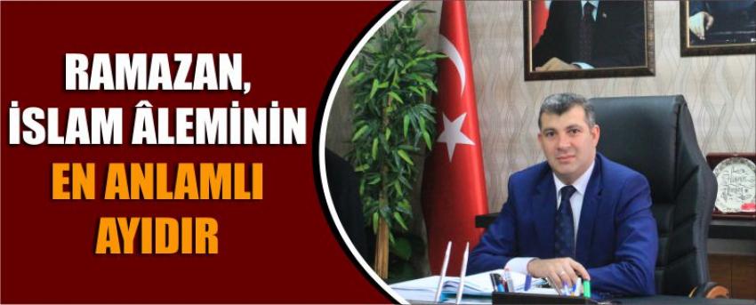 Ramazan, İslam Âleminin En Anlamlı Ayıdır