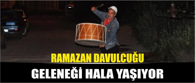 Ramazan Davulcuğu Geleneği Hala Yaşıyor