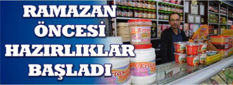 Ramazan Öncesi Hazırlıklar Başladı