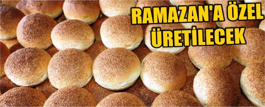 Ramazan’a Özel Üretilecek 