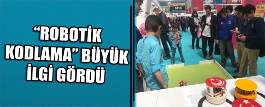“Robotik Kodlama” Büyük İlgi Gördü