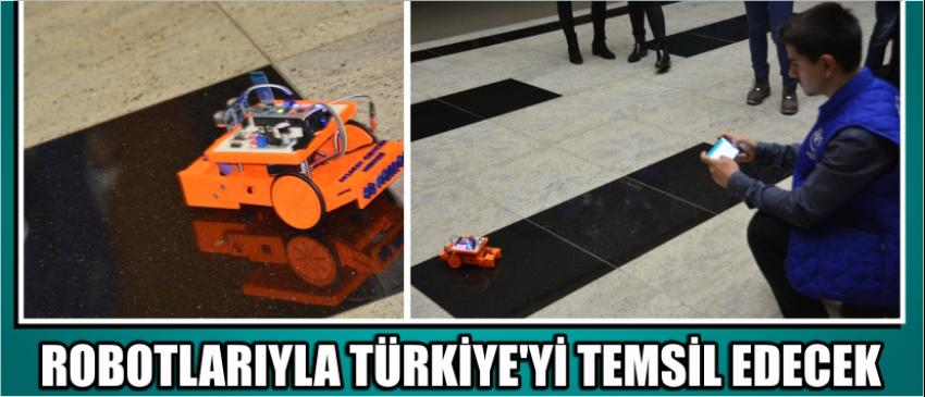 Robotlarıyla Türkiye'yi Temsil Edecek