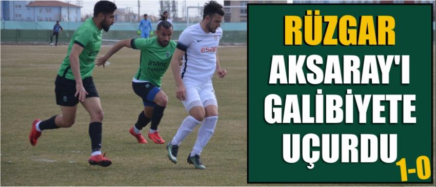 Rüzgar Aksaray’ı Galibiyete Uçurdu 1-0