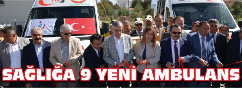 Sağlığa 9 Yeni Ambulans 