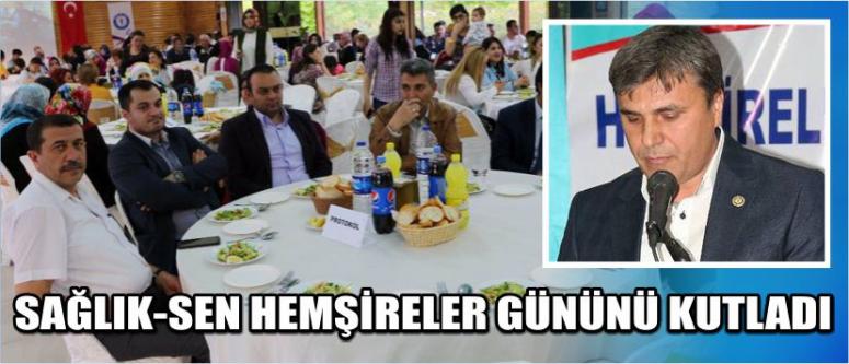 Sağlık-Sen Hemşireler Gününü Kutladı