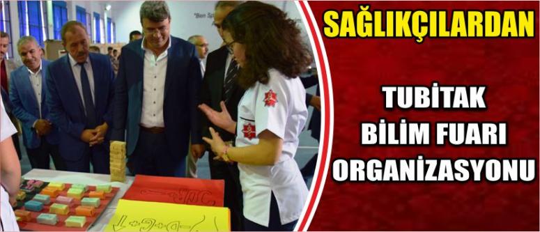 Sağlıkçılardan Tubitak Bilim Fuarı Organizasyonu