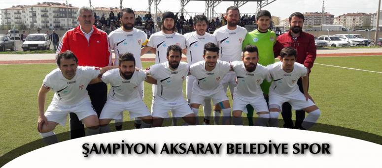ŞAMPİYON AKSARAY BELEDİYE SPOR