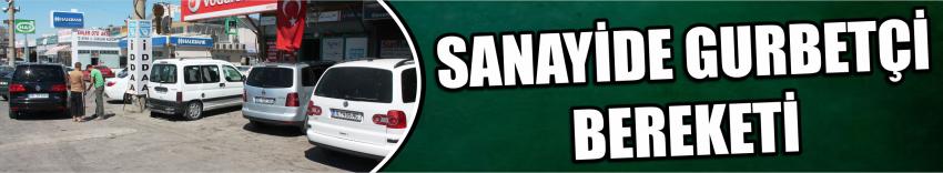 Sanayide Gurbetçi Bereketi 