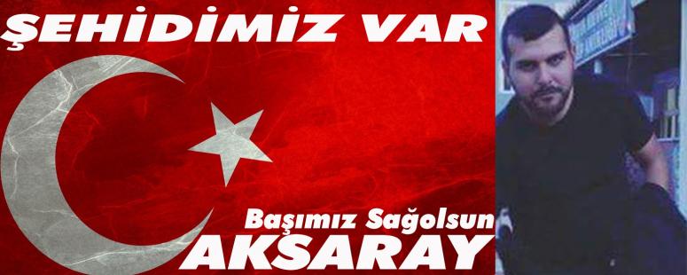 ŞEHİDİMİZ VAR
