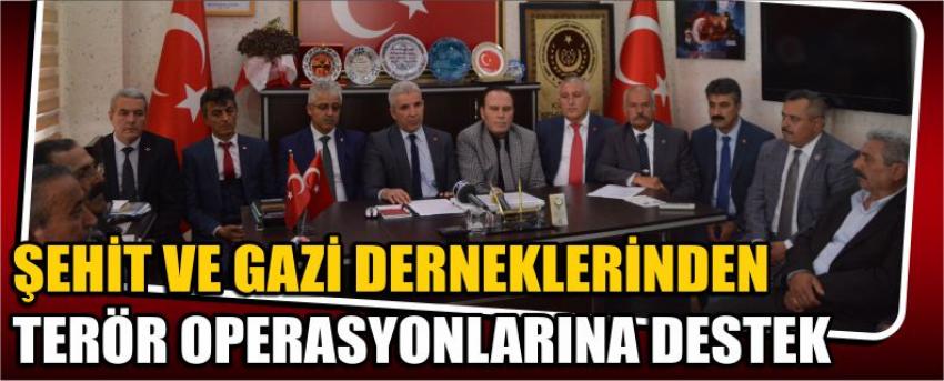 Şehit Ve Gazi Derneklerinden Terör Operasyonlarına Destek