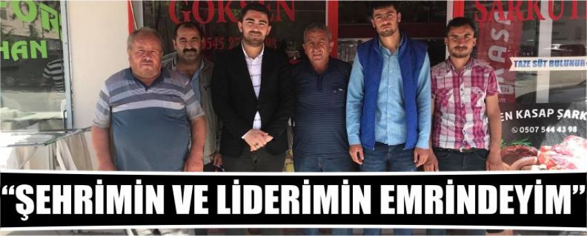“Şehrimin Ve Liderimin Emrindeyim”