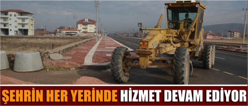Şehrin Her Yerinde Hizmet Devam Ediyor
