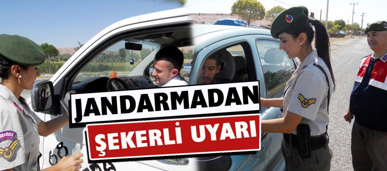 Jandarmadan Şekerli Uyarı