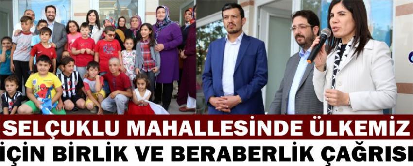 Selçuklu Mahallesinde Ülkemiz İçin Birlik Ve Beraberlik Çağrısı