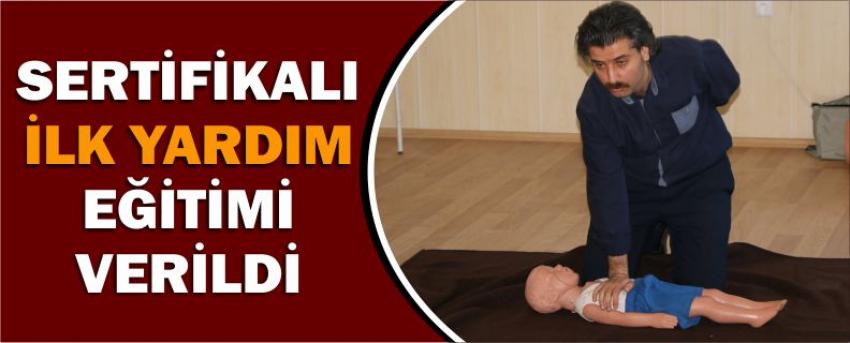 Sertifikalı İlk Yardım Eğitimi Verildi