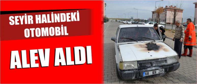 Seyir Halindeki Otomobil Alev Aldı