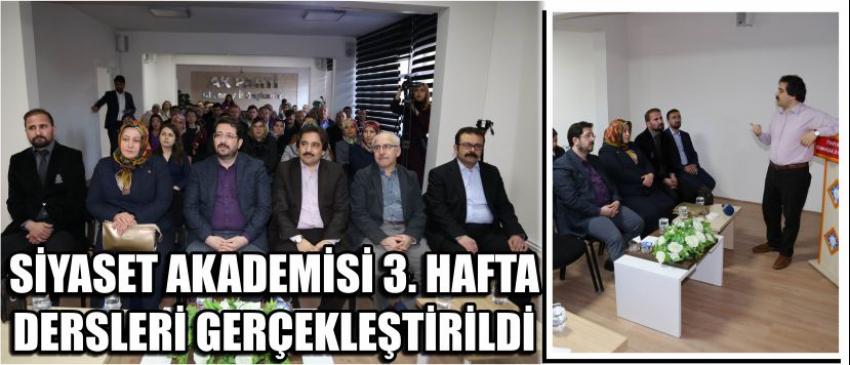 Siyaset akademisi 3. Hafta dersleri gerçekleştirildi