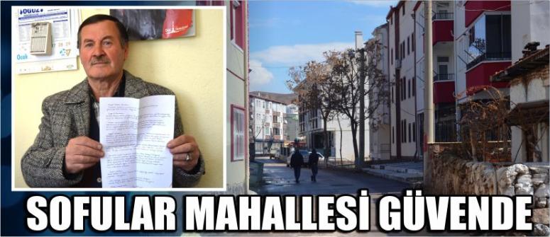 Sofular Mahallesi Güvende