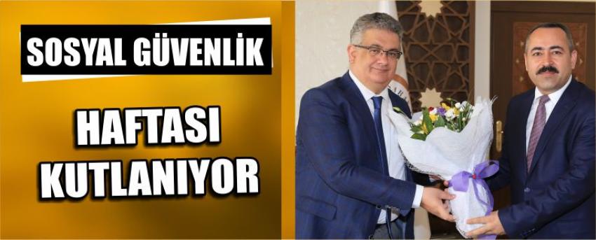 Sosyal Güvenlik Haftası Kutlanıyor
