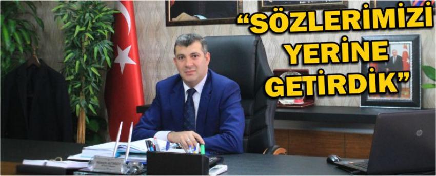 “Sözlerimizi Yerine Getirdik”