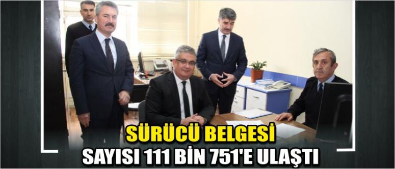 Sürücü Belgesi Sayısı 111 Bin 751'e Ulaştı
