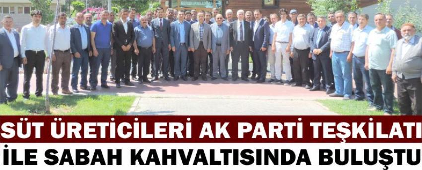 Süt Üreticileri Ak Parti Teşkilatı İle Sabah Kahvaltısında Buluştu