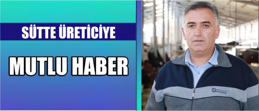 Sütte Üreticiye Mutlu Haber