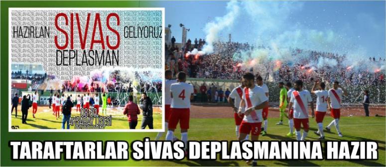 Taraftarlar Sivas Deplasmanına Hazır