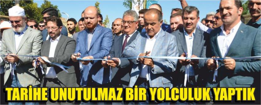 Tarihe Unutulmaz Bir Yolculuk Yaptık