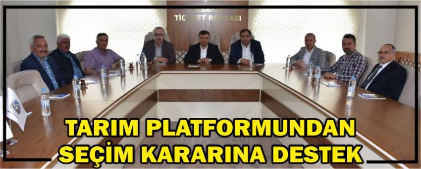 Tarım Platformundan Seçim Kararına Destek