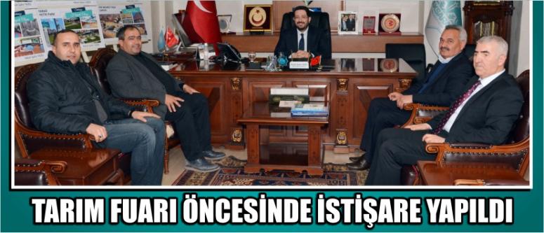  Tarım Fuarı Öncesinde İstişare Yapıldı