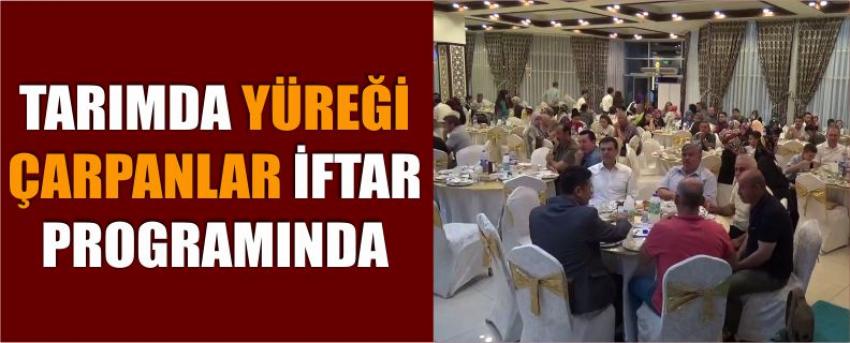 Tarımda Yüreği Çarpanlar İftar Programında