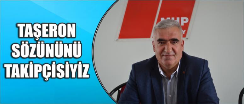 "Taşeron Sözününü Takipçisiyiz"