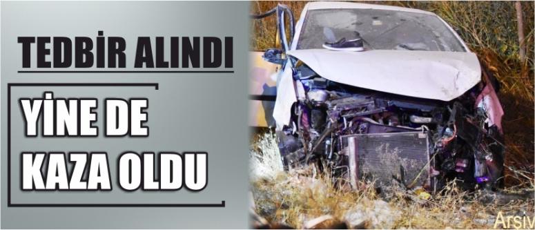 Tedbir Alındı Yine De Kaza Oldu