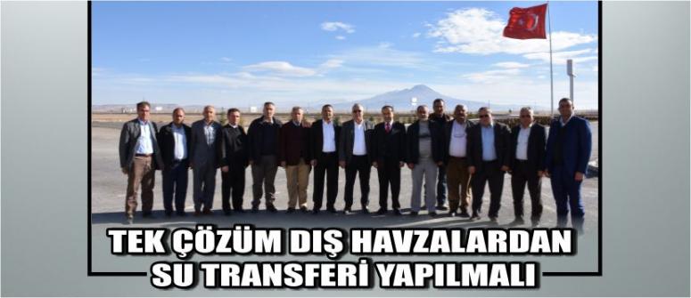 “Tek Çözüm Dış Havzalardan Su Transferi Yapılmalı”