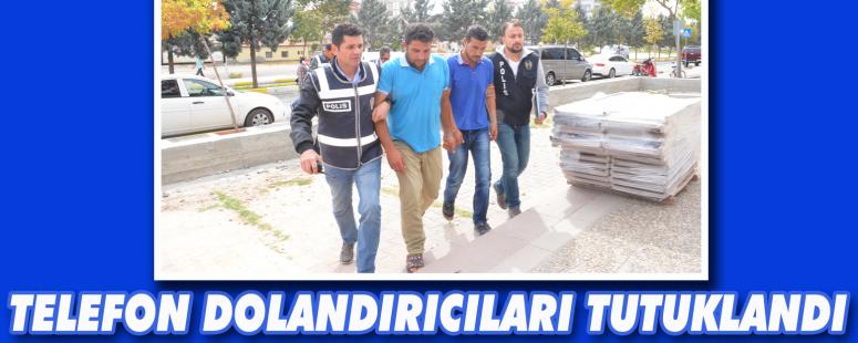 Telefon Dolandırıcıları Tutuklandı