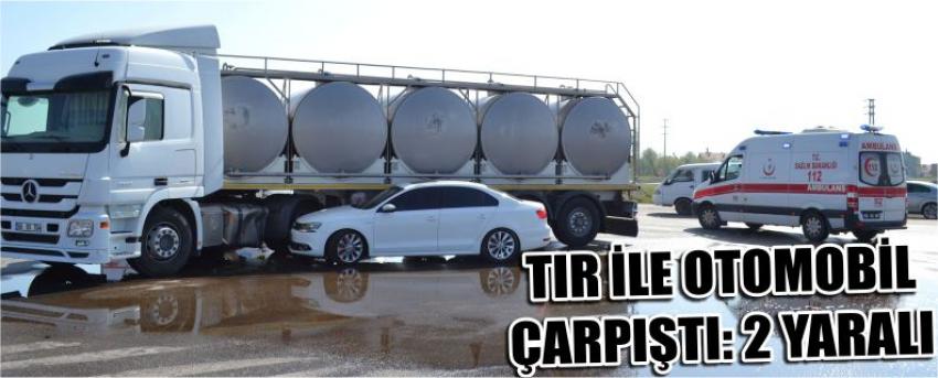 Tır İle Otomobil Çarpıştı: 2 Yaralı