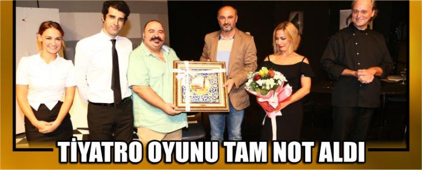 Tiyatro Oyunu Tam Not Aldı