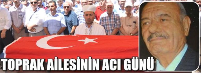 Toprak Ailesinin Acı Günü