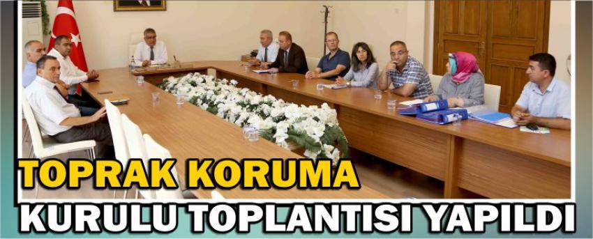 Toprak Koruma Kurulu Toplantısı Yapıldı
