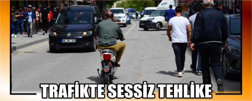 Trafikte Sessiz Tehlike
