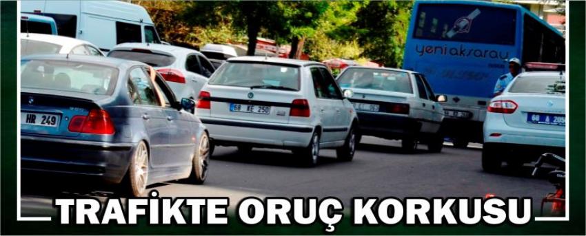 Trafikte Oruç Korkusu