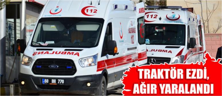 Traktör Ezdi, Ağır Yaralandı