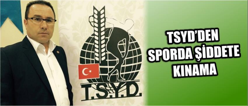 Tsyd’den Sporda Şiddete Kınama 