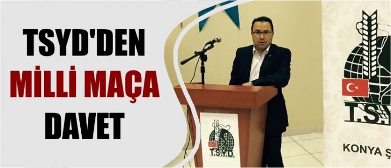 Tsyd’den Milli Maça Davet 